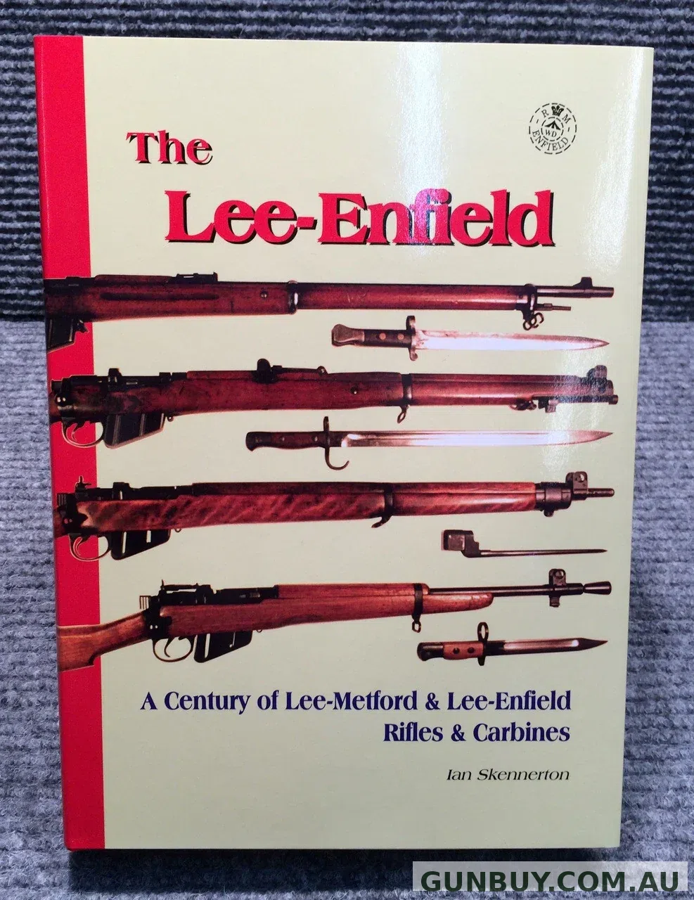 Ian Skennerton THE LEE ENFIELD BOOK